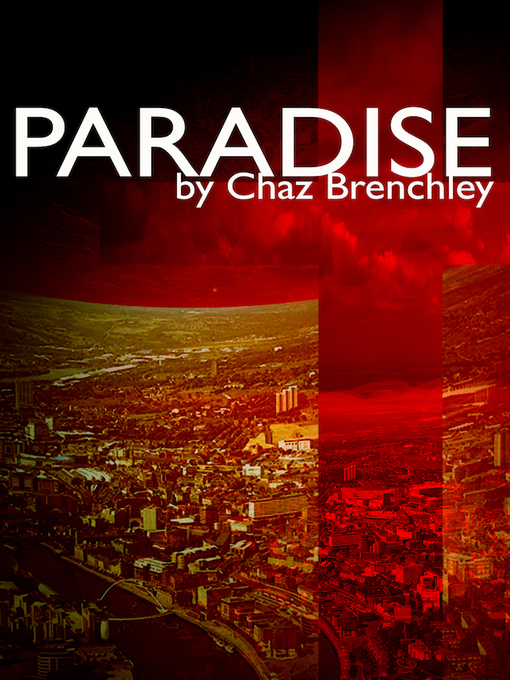 Title details for Paradise by Chaz Brenchley - Available